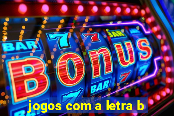 jogos com a letra b